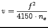 $\displaystyle v = \frac{f^2}{4150 \cdot n_e}$